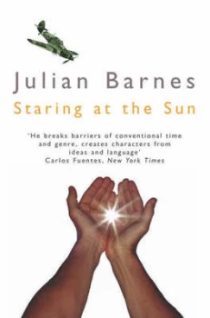 Image of Staring at the Sun by Julian Barnes Paperback
