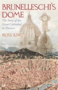 Image of Brunelleschis Dome by Ross King Paperback