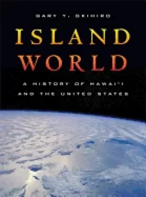 Image of island world a history of hawaii and the united states