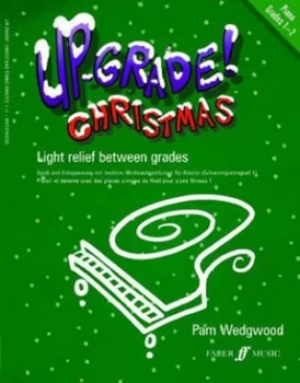 Image of up-Grade Christmas Piano Grades 1-2 by Pam Wedgwood Book
