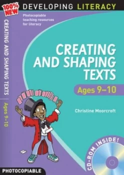 Image of Creating and shaping texts Ages 9-10 by Christine Moorcroft