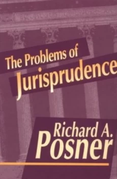 Image of The Problems of Jurisprudence by Richard a Posner Paperback