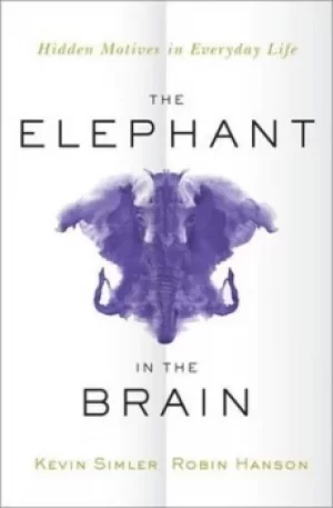 Image of The elephant in the brain by Kevin Simler