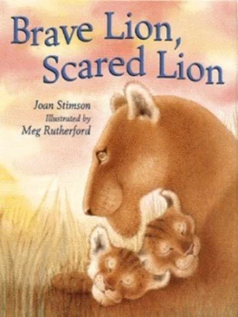 Image of Brave Lion Scared Lion by Joan Stimson and Meg Rutherford Hardback