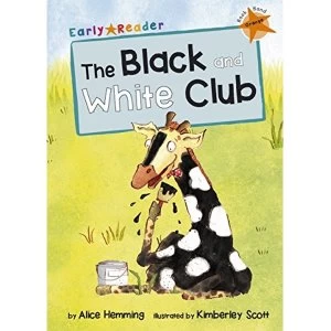 Image of The Black and White Club (Early Reader) by Alice Hemming (Paperback, 2015)