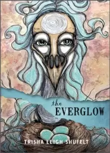 Image of The Everglow : A Divination System