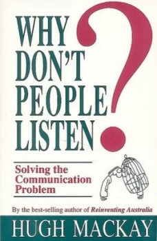 Image of Why Dont People Listen by Hugh Mackay Book