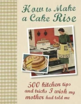 Image of How to Make a Cake Rise Hardback
