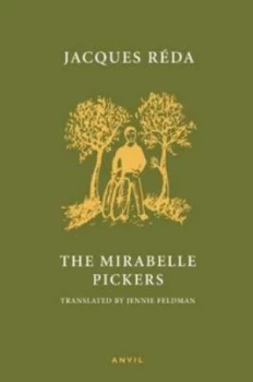 Image of The Mirabelle Pickers by Jacques Reda Paperback