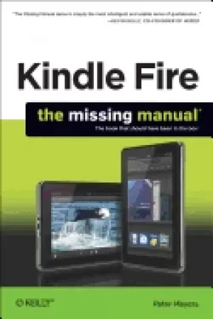 Image of kindle fire the missing manual the book that should have been in the box