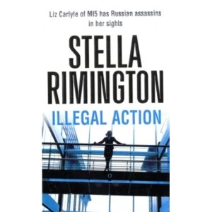 Image of Illegal Action : (Liz Carlyle 3)