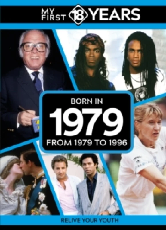 Image of My First 18 Years - Born in 1979 : From 1979 to 1996 Hardback