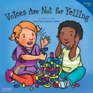 Image of Voices are Not for Yelling by Elizabeth Verdick