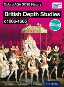 Image of Oxford AQA History for GCSE: British Depth Studies c1066-1685 (Norman, Medieval, Elizabethan and Restoration England)