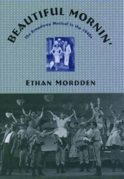 Image of Beautiful Mornin by Ethan Mordden Hardback