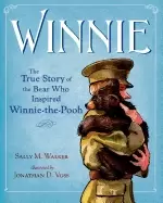 Image of winnie the true story of the bear who inspired winnie the pooh