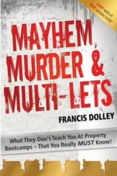 Image of Mayhem Murder and Multi-Lets by Francis Dolley Paperback
