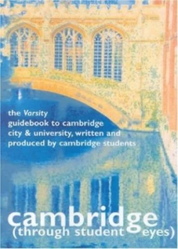 Image of Cambridge through Student Eyes by Rachel Flowerday Paperback