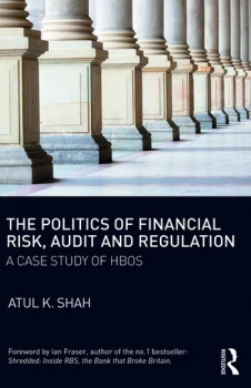 Image of The Politics of Financial Risk Audit and RegulationA Case Study of HBOS