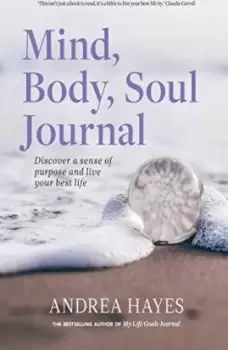 Image of Mind, Body, Soul Journal by Andrea Hayes