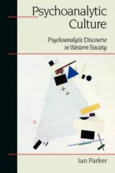 Image of Psychoanalytic Culture by Ian Parker Paperback