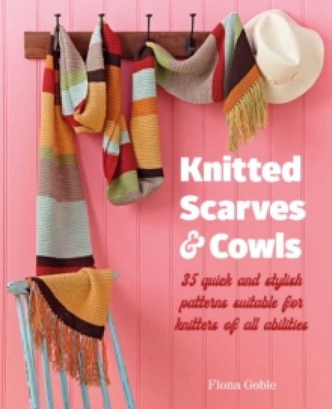 Image of Knitted Scarves and Cowls : 35 Quick and Stylish Patterns Suitable for Knitters of All Abilities Paperback / softback