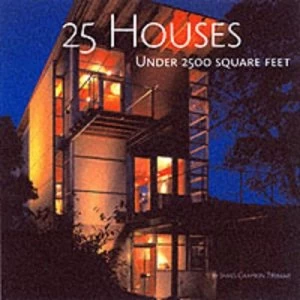 Image of 25 Houses under 2500 Square Feet Hardback