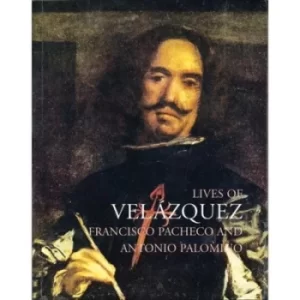 Image of Lives of Velzquez by Francisco Pacheco