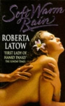 Image of Soft Warm Rain by Roberta Latow Book