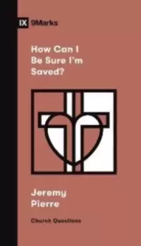 Image of How Can I Be Sure I'm Saved?