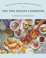 Image of two spoons cookbook more than 100 french inspired vegan recipes