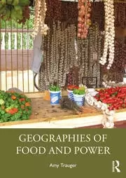 Image of Geographies of Food and Power