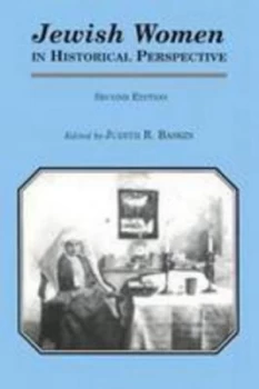Image of Jewish Women in Historical Perspective by Judith R. Baskin Book