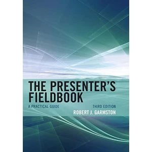Image of The Presenter's Fieldbook A Practical Guide Paperback / softback 2018