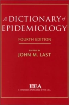 Image of A Dictionary of Epidemiology by John M Last Paperback