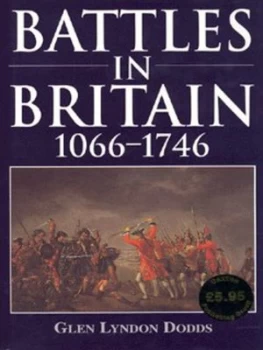 Image of Battles in Britain by Glen Lyndon Dodds Hardback