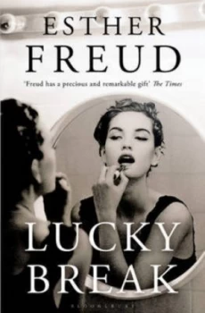 Image of Lucky Break by Esther Freud Book