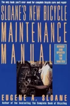 Image of Sloanes new bicycle maintenance manual by Eugene A Sloane