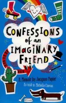 Image of Confessions of an Imaginary Friend by Michelle Cuevas Book