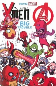 Image of Little X-Men Little Avengers Big Trouble by Skottie Young Paperback