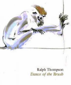 Image of Dance of the Brush by Ralph Thompson Hardback