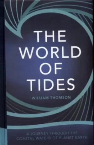 Image of The world of tides by William Thomson