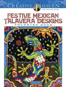 image of Creative Haven Festive Mexican Talavera Designs Coloring Book