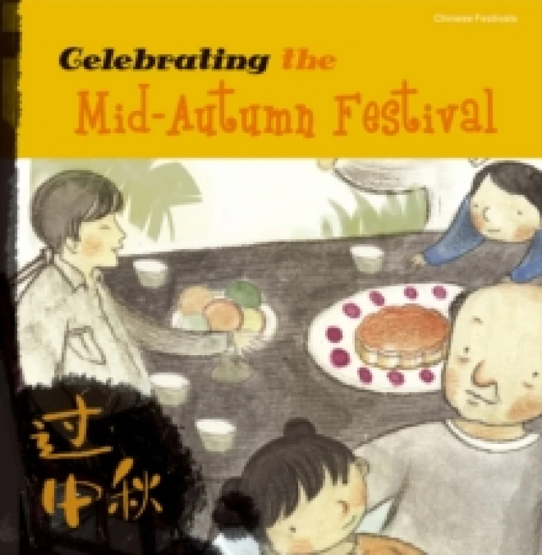 Image of Celebrating the Mid-Autumn Festival by Sanmu Tang Paperback
