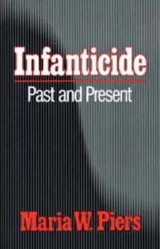 Image of Infanticide by Maria W. Piers Hardback