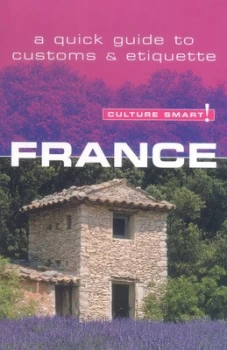 Image of France - Culture Smart by Barry Tomalin