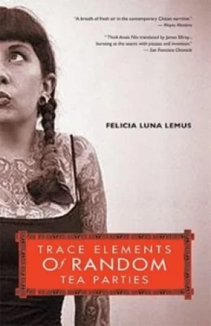 Image of Trace elements of random tea parties by Felicia Luna Lemus