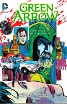 Image of Green Arrow. Volume 3 the Trial of Oliver Queen by Mike Grell Book