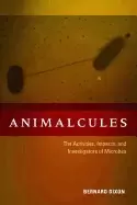 Image of animalcules the activities impacts and investigators of microbes