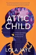 Image of attic child a novel